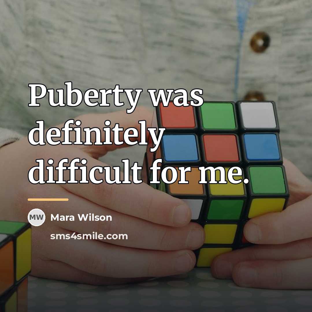 “Puberty was definitely difficult for me.…” quote by Mara Wilson