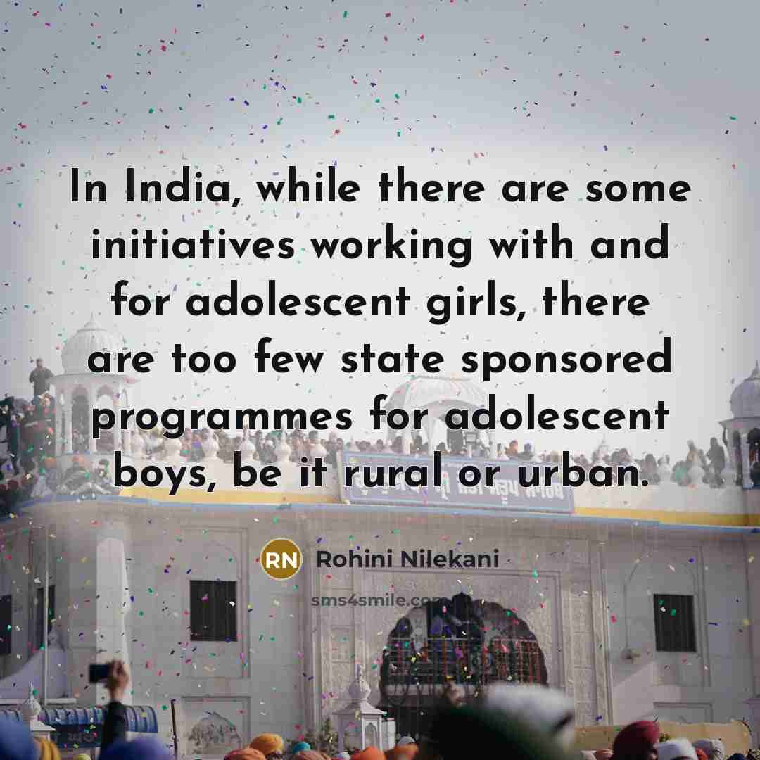 “In India, while there are some initiatives working with and…” quote by Rohini Nilekani