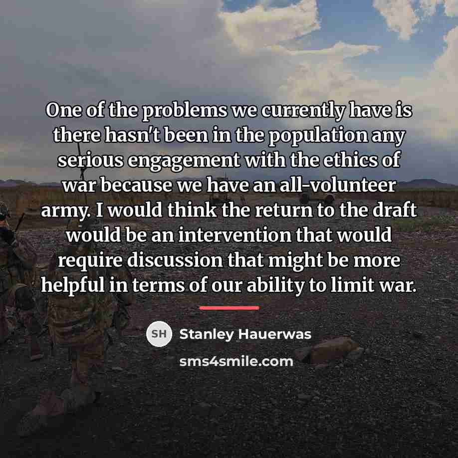 “One of the problems we currently have is there hasn't…” quote by Stanley Hauerwas
