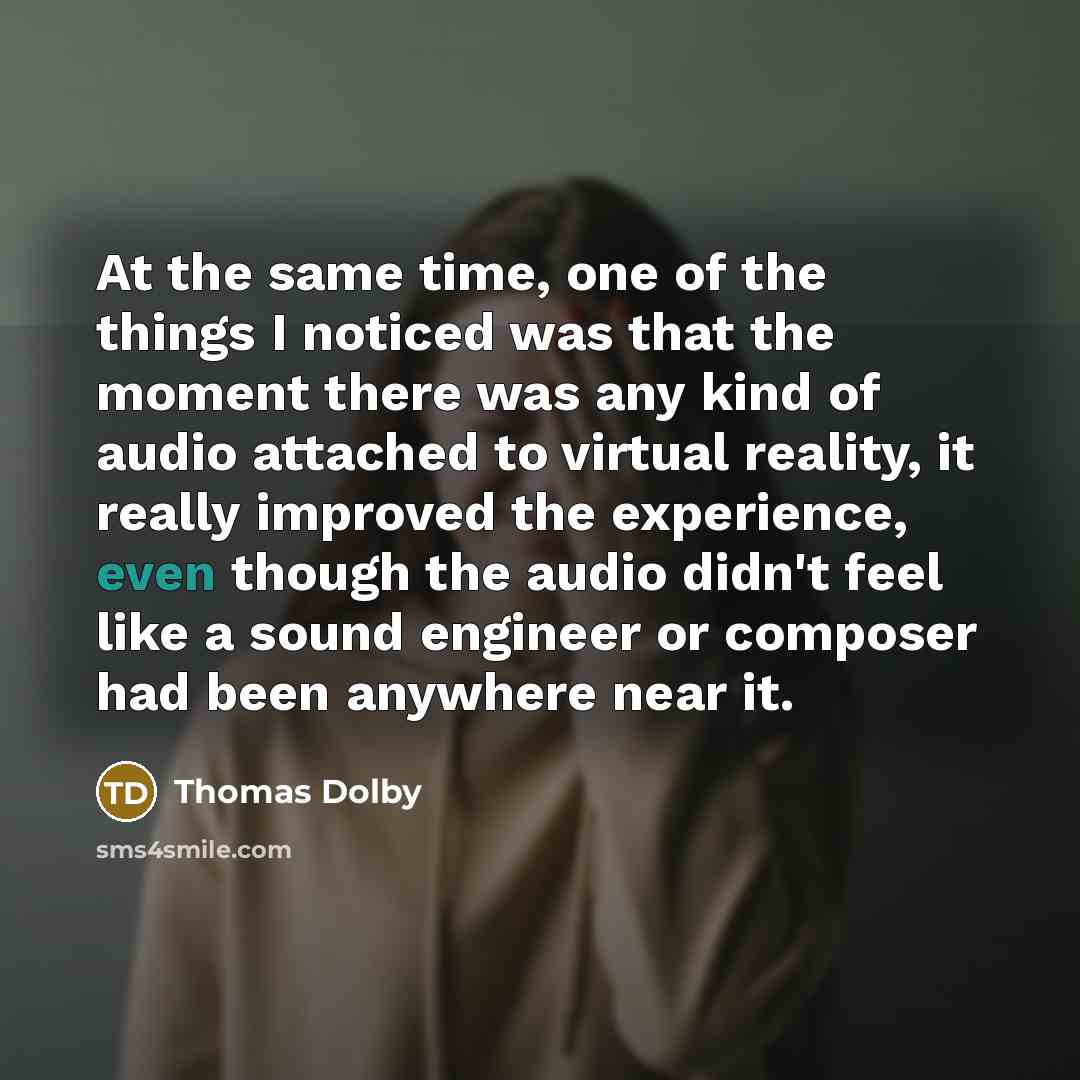 “At the same time, one of the things I noticed…” quote by Thomas Dolby