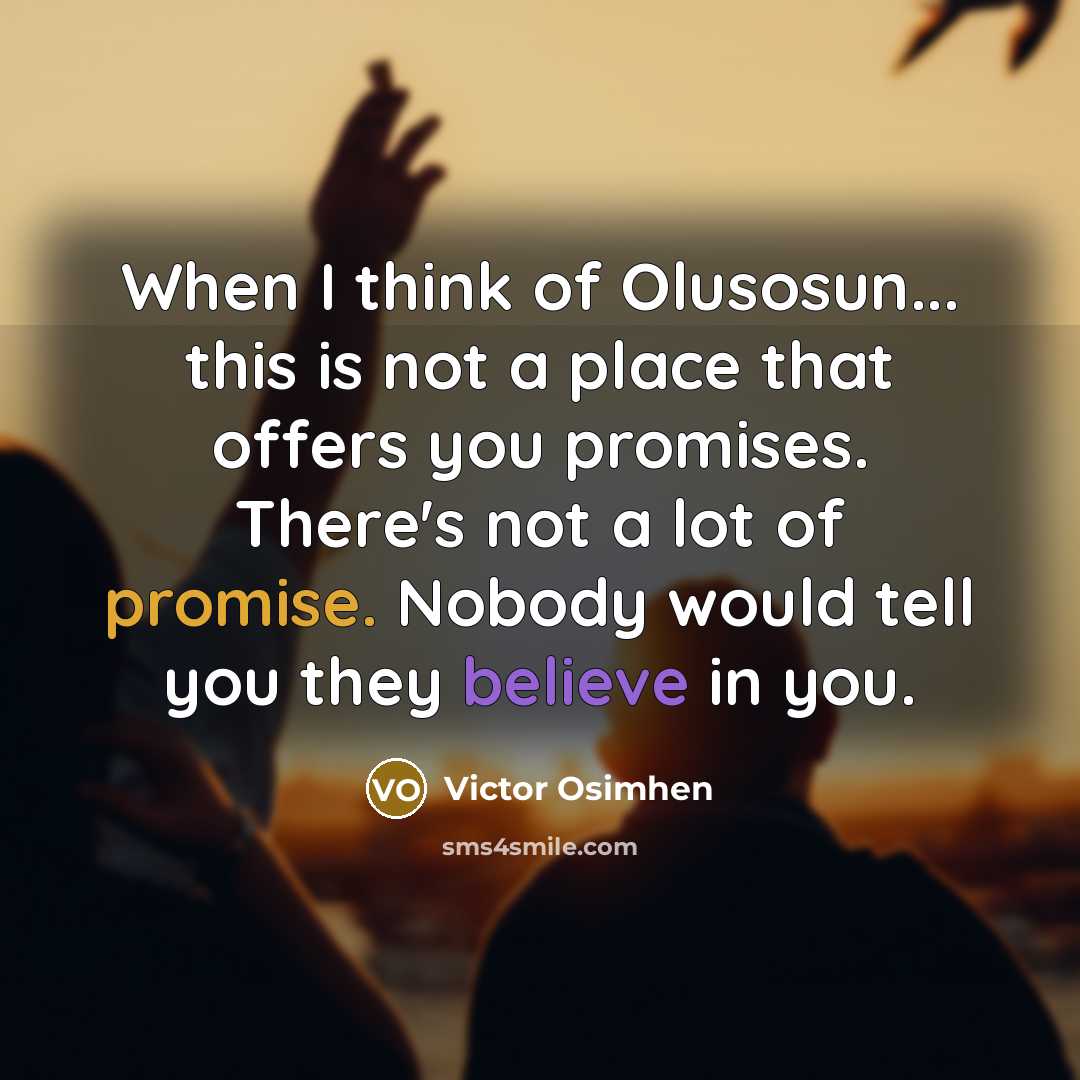 “When I think of Olusosun... this is not a place…” quote by Victor Osimhen