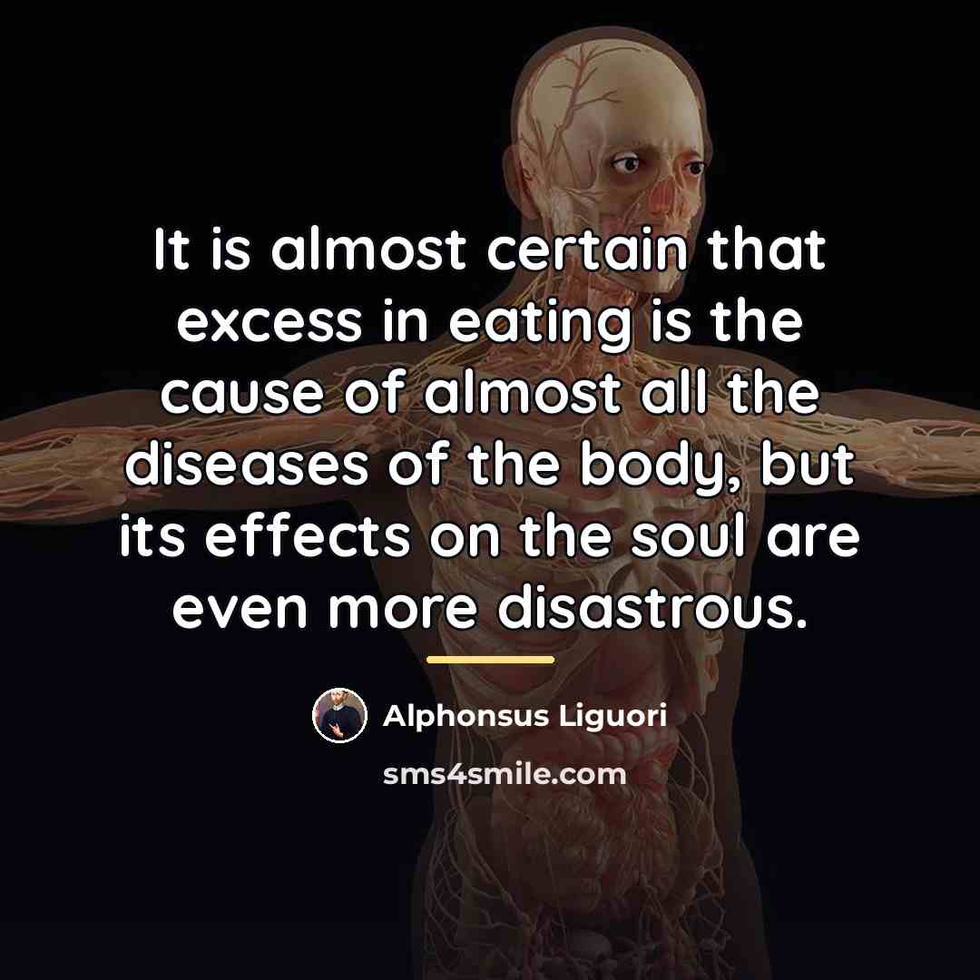 “It is almost certain that excess in eating is the…” quote by Alphonsus Liguori