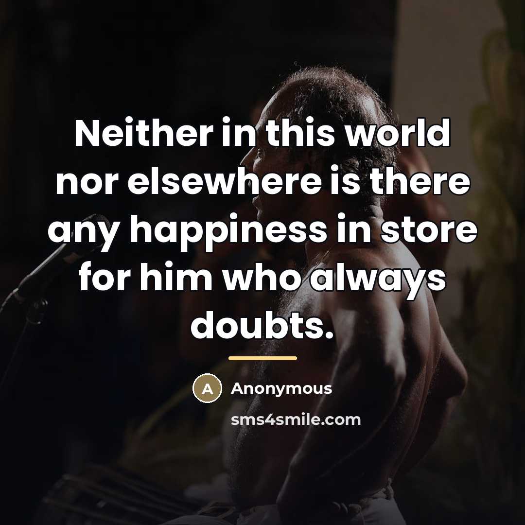 “Neither in this world nor elsewhere is there any happiness…” quote by Anonymous