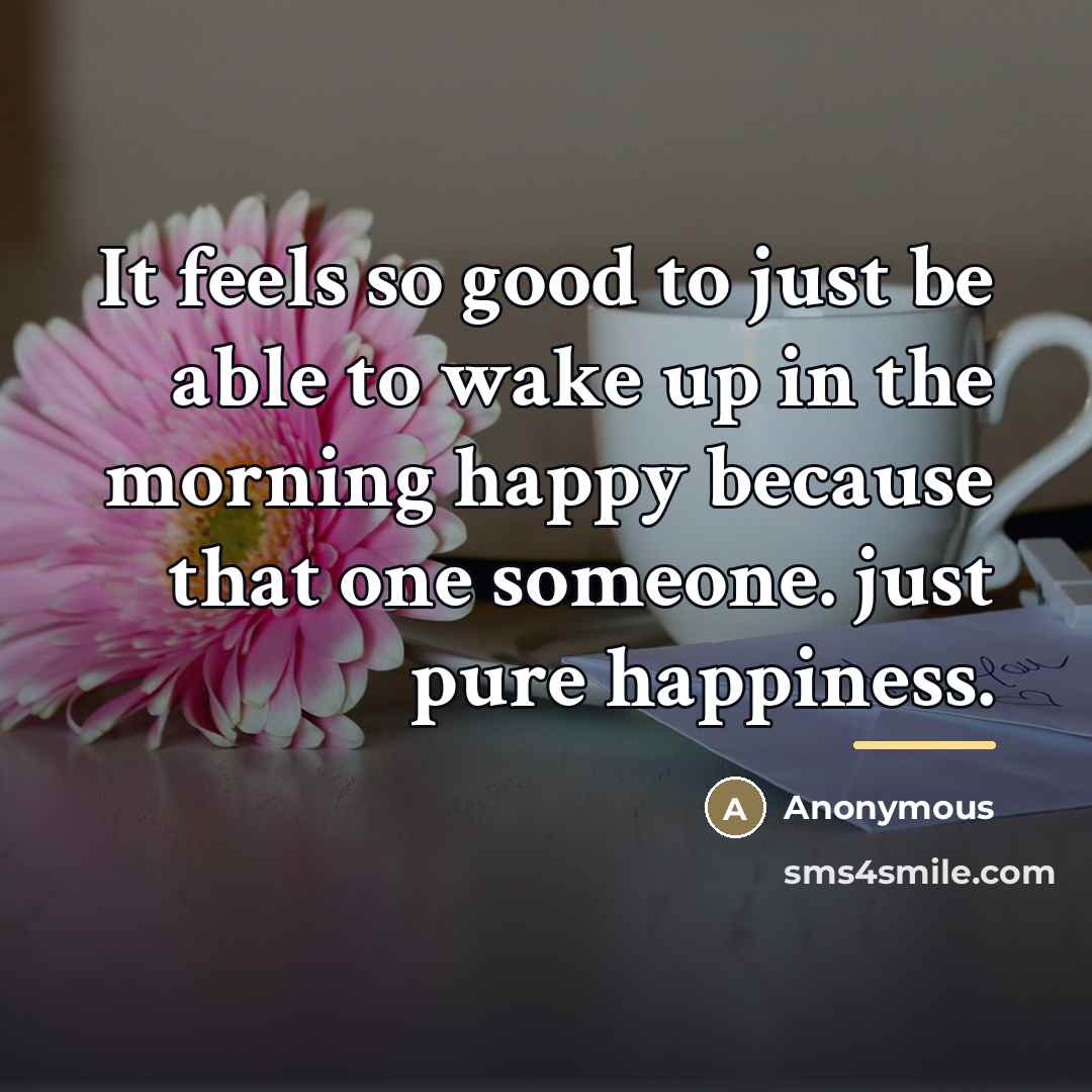 “It feels so good to just be able to wake…” quote by Anonymous