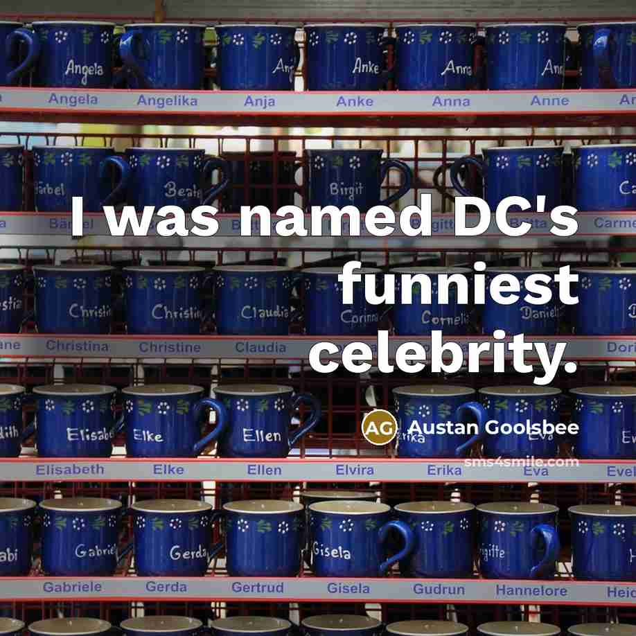 “I was named DC's funniest celebrity.…” quote by Austan Goolsbee