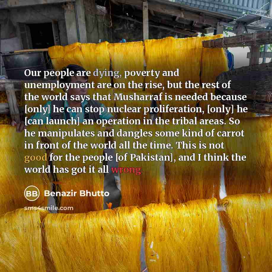 “Our people are dying, poverty and unemployment are on the…” quote by Benazir Bhutto