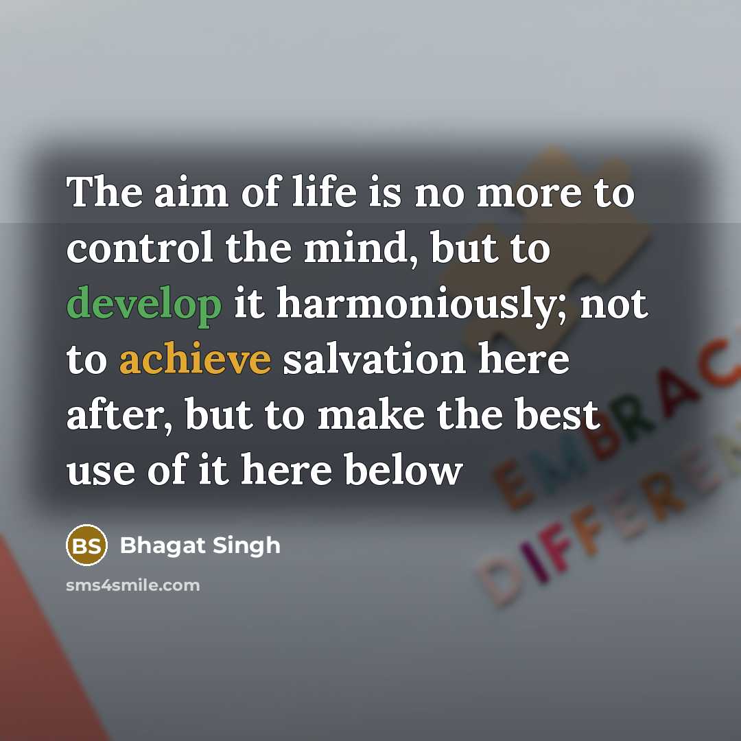 “The aim of life is no more to control the…” quote by Bhagat Singh