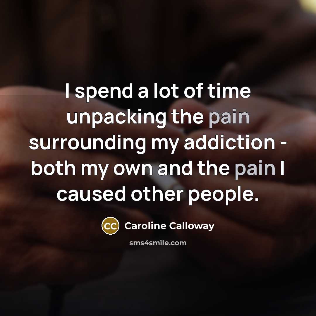 “I spend a lot of time unpacking the pain surrounding…” quote by Caroline Calloway