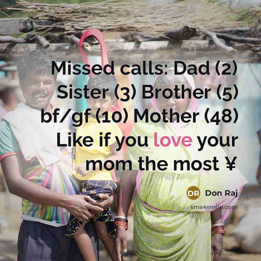 “Missed calls: Dad (2) Sister (3) Brother (5) bf/gf (10)…” quote by Don Raj