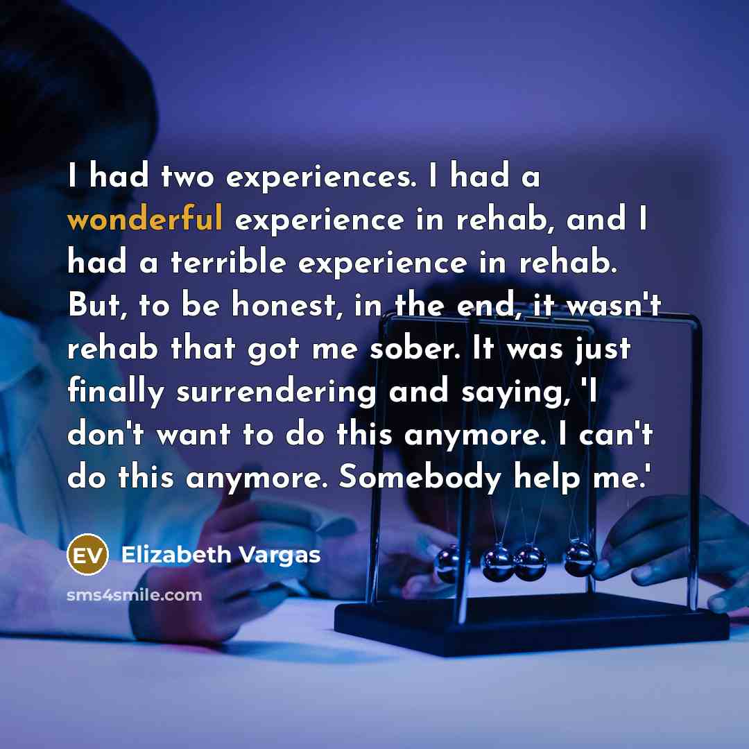 “I had two experiences. I had a wonderful experience in…” quote by Elizabeth Vargas