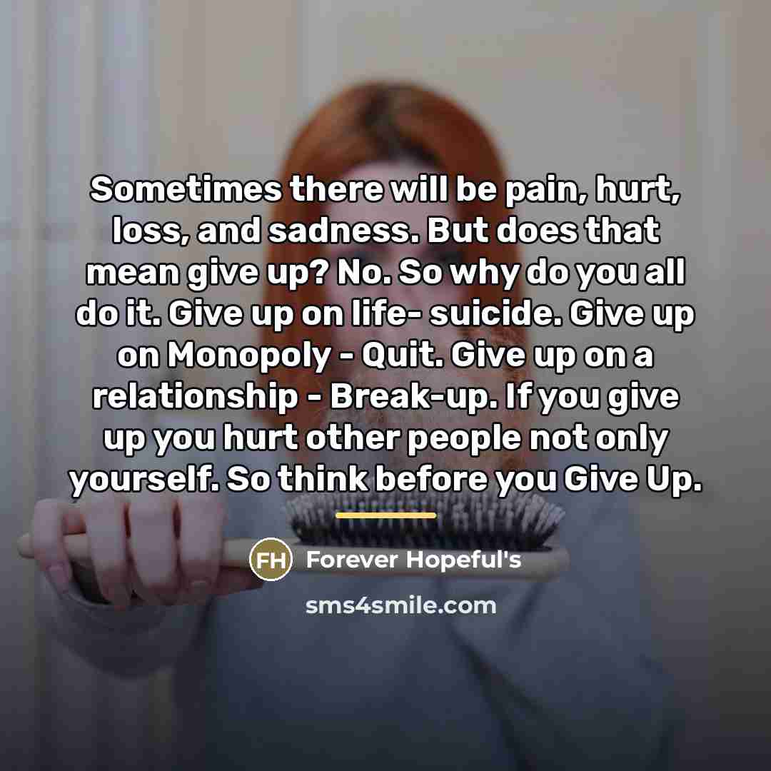 “Sometimes there will be pain, hurt, loss, and sadness. But…” quote by Forever Hopeful's