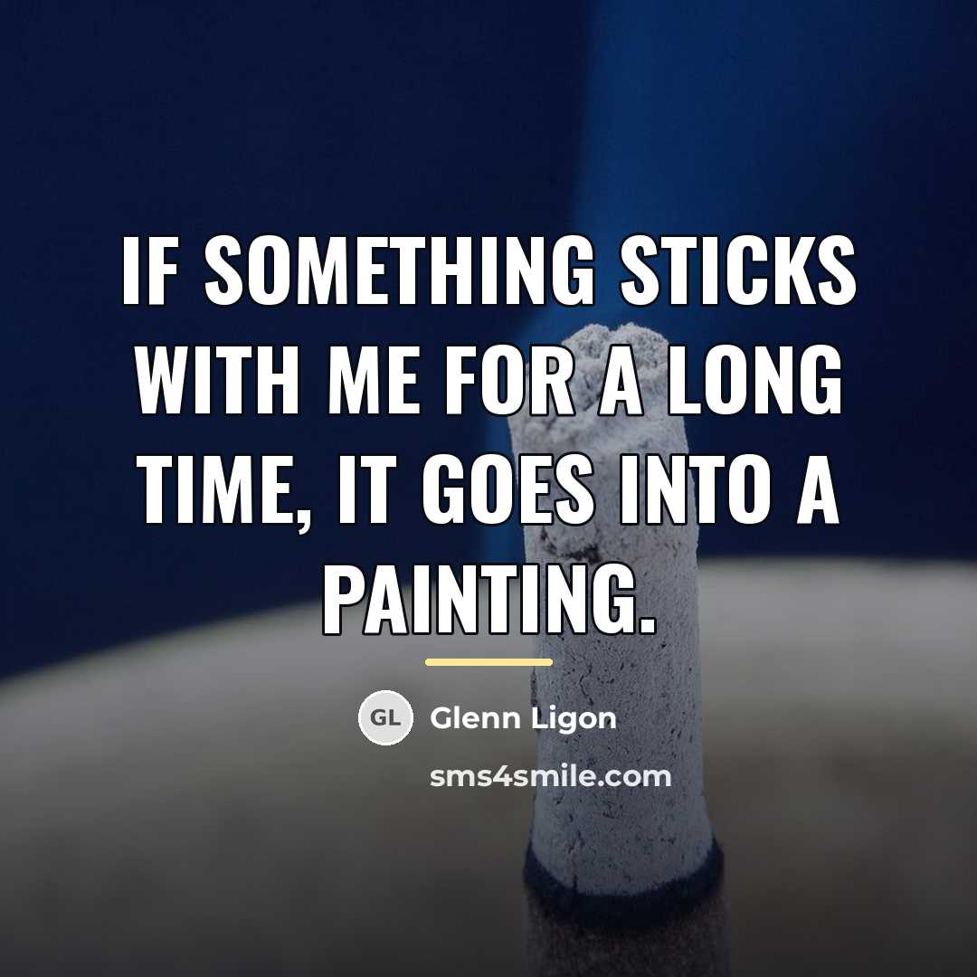 “If something sticks with me for a long time, it…” quote by Glenn Ligon