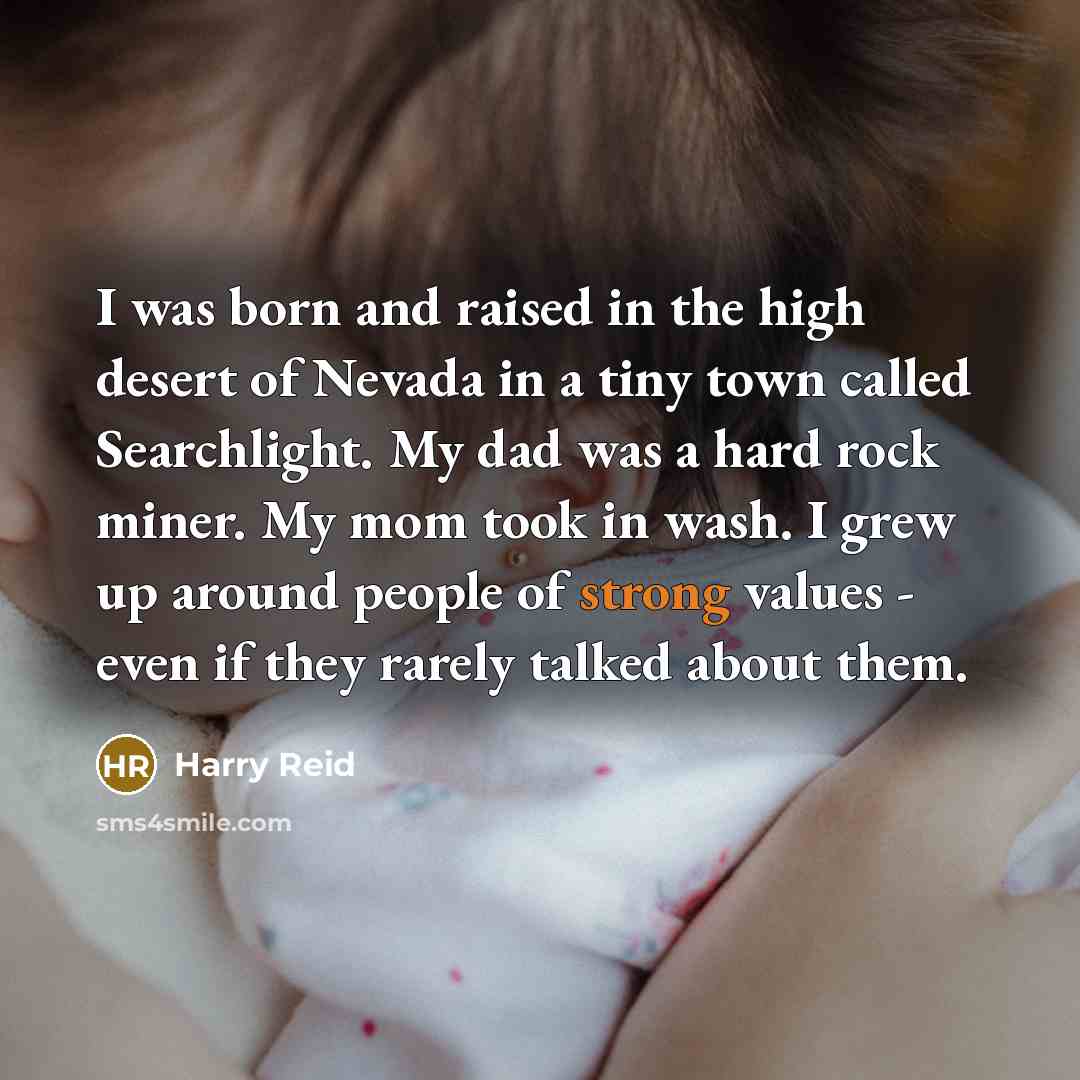 “I was born and raised in the high desert of…” quote by Harry Reid