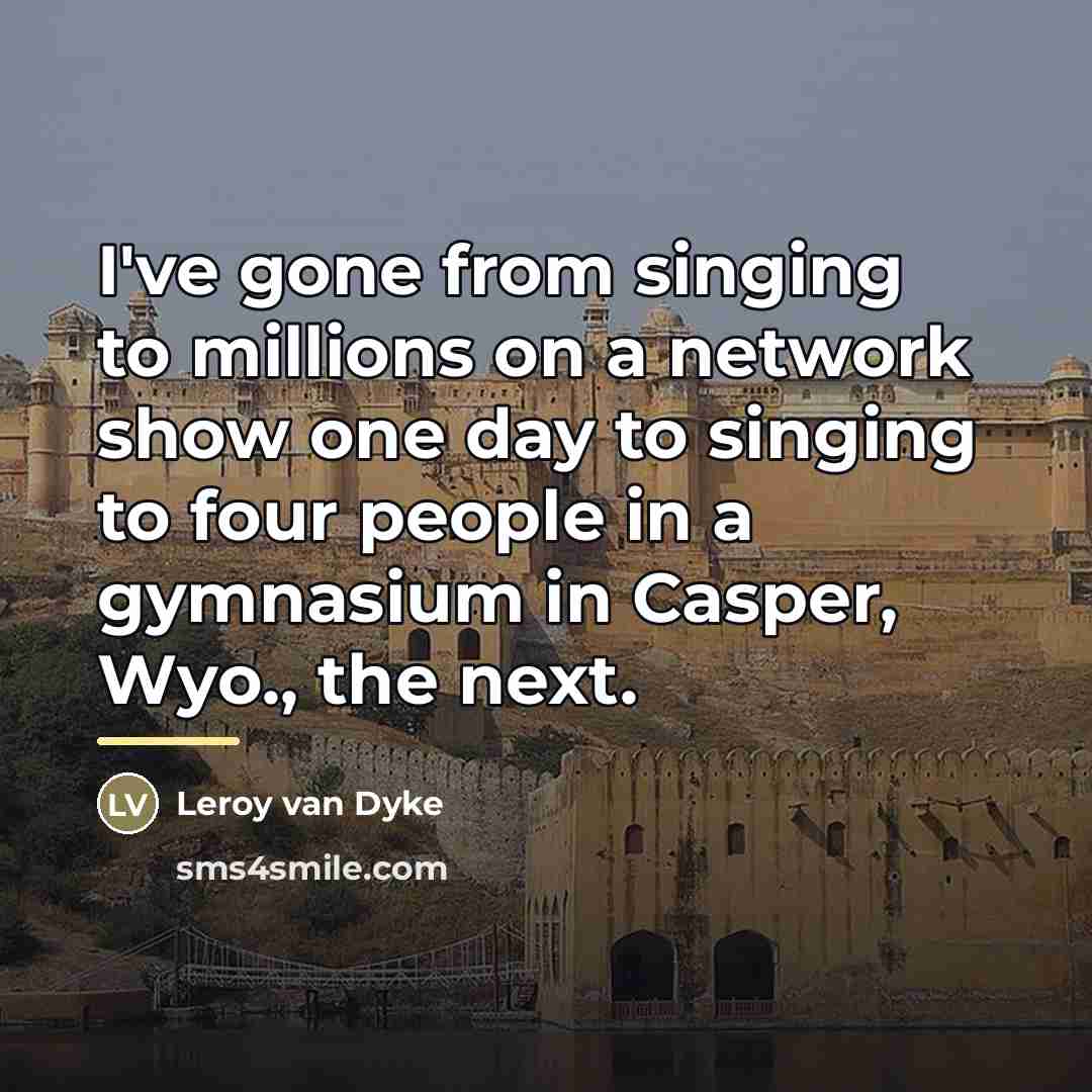 “I've gone from singing to millions on a network show…” quote by Anonymous