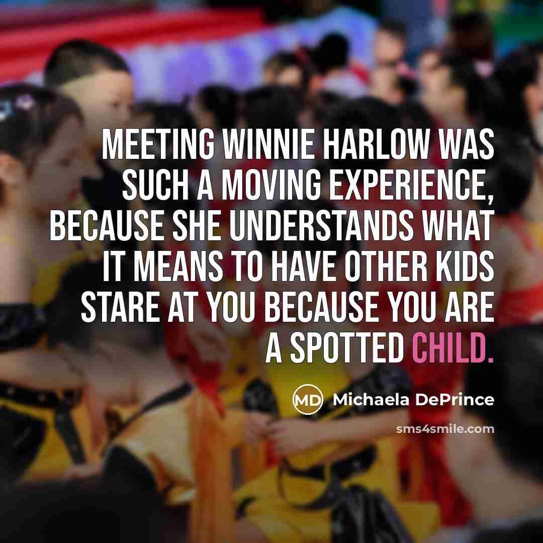 “Meeting Winnie Harlow was such a moving experience, because she…” quote by Michaela DePrince