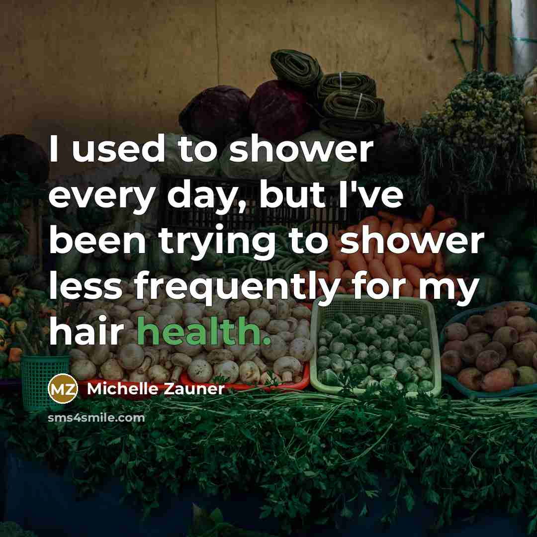 “I used to shower every day, but I've been trying…” quote by Michelle Zauner