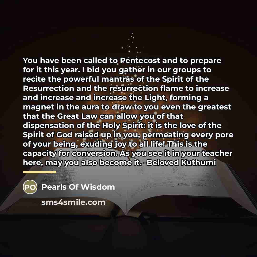 “You have been called to Pentecost and to prepare for…” quote by Pearls Of Wisdom