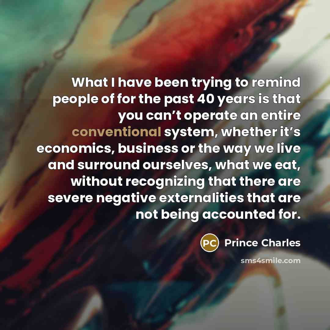 “What I have been trying to remind people of for…” quote by Prince Charles