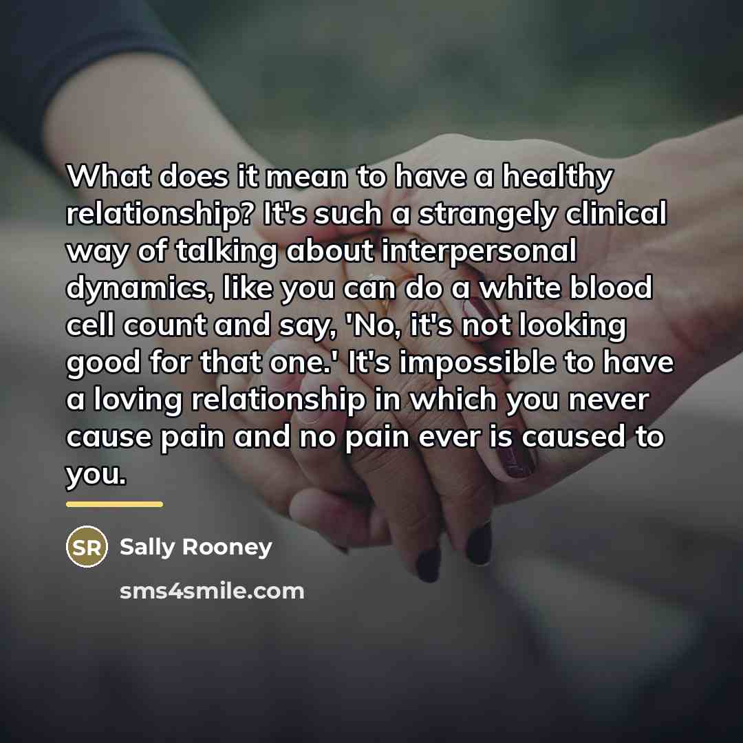 “What does it mean to have a healthy relationship? It's…” quote by Sally Rooney