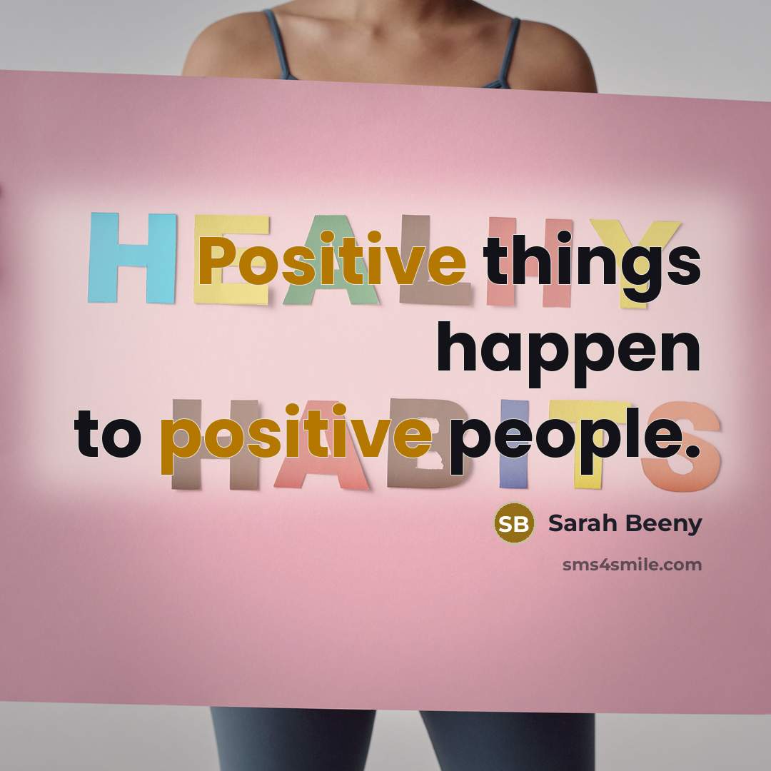 “Positive things happen to positive people.…” quote by Sarah Beeny