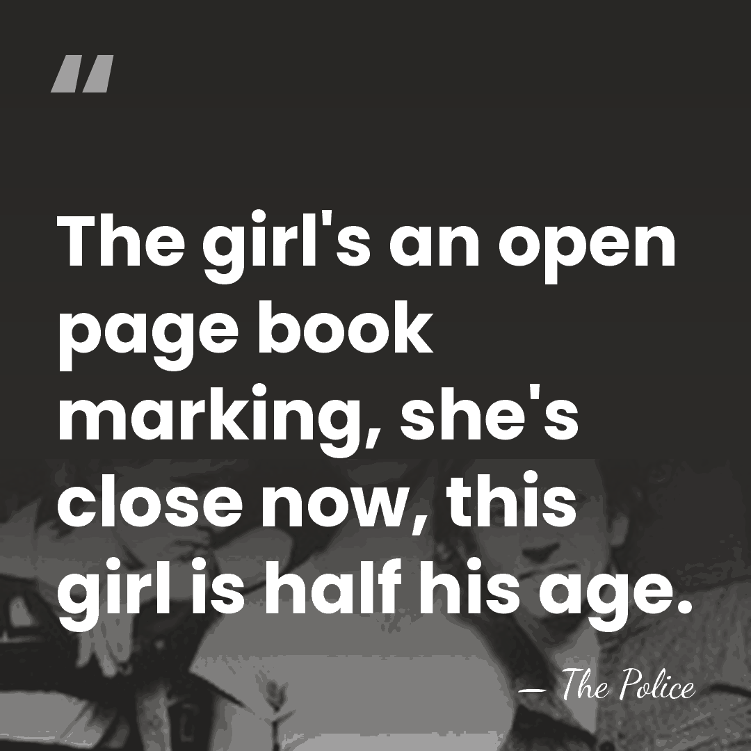 The girl's an open page book marking, she's close now, this girl&hellip; - The Police