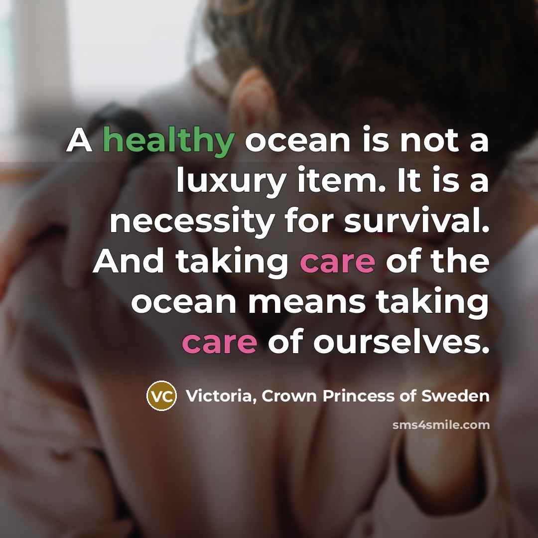 “A healthy ocean is not a luxury item. It is…” quote by Victoria, Crown Princess of Sweden