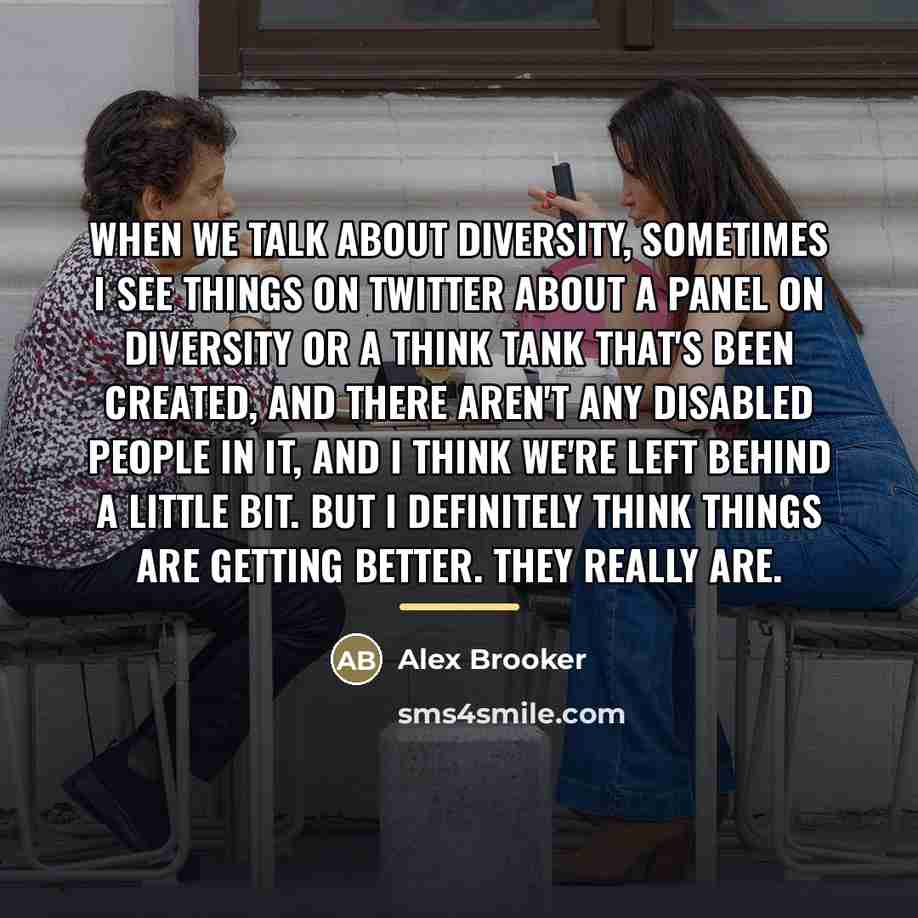 “When we talk about diversity, sometimes I see things on…” quote by Alex Brooker