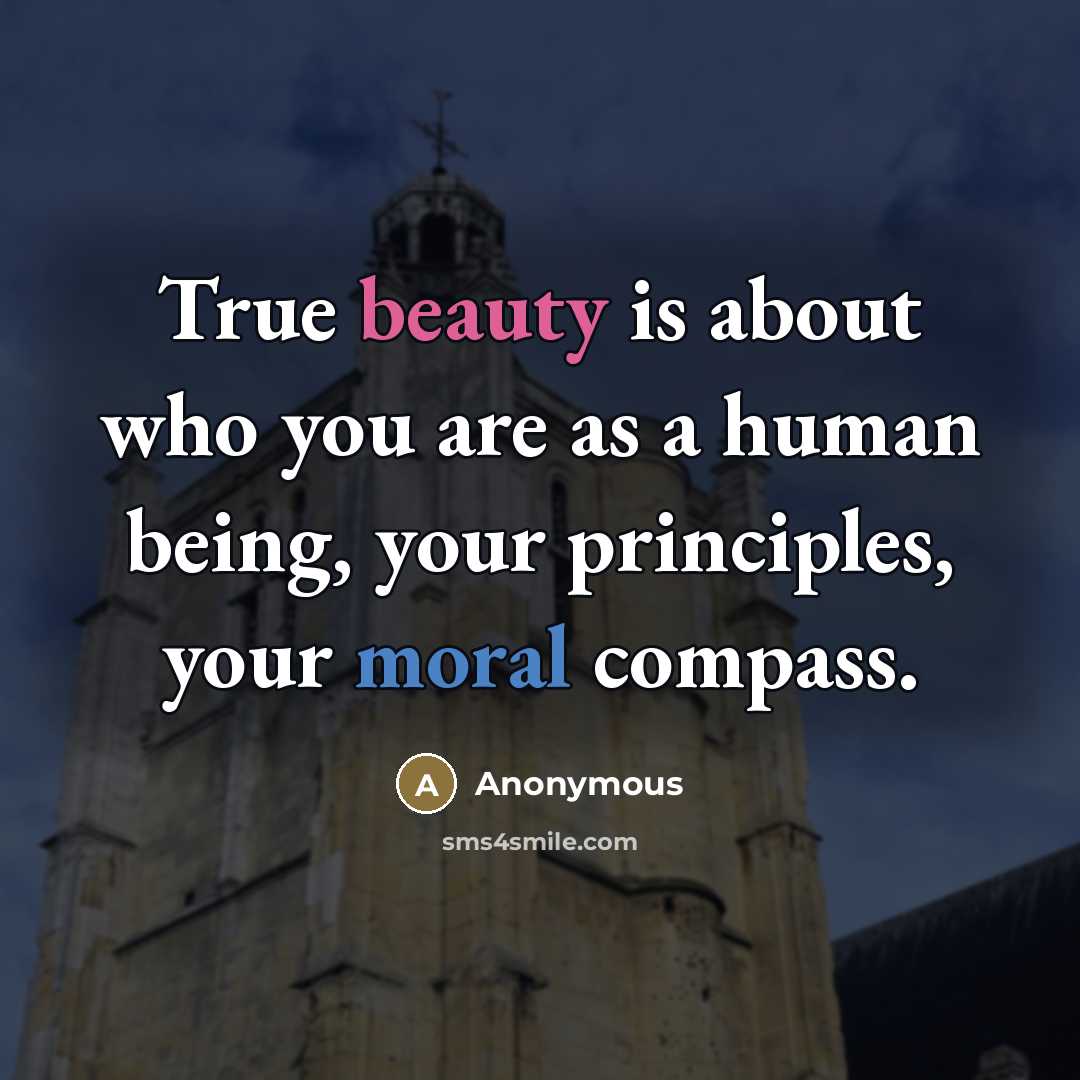 “True beauty is about who you are as a human…” quote by Anonymous