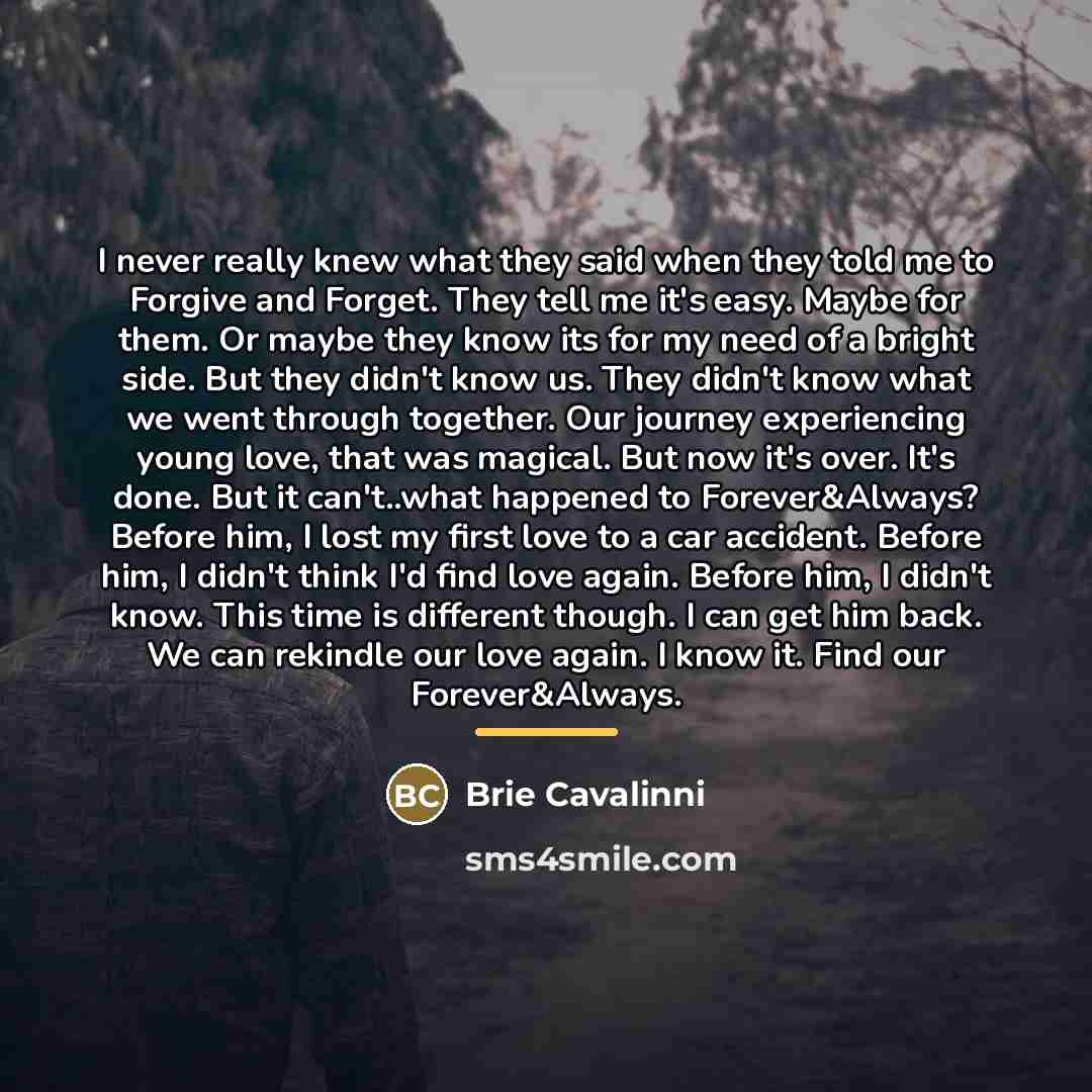 “I never really knew what they said when they told…” quote by Brie Cavalinni