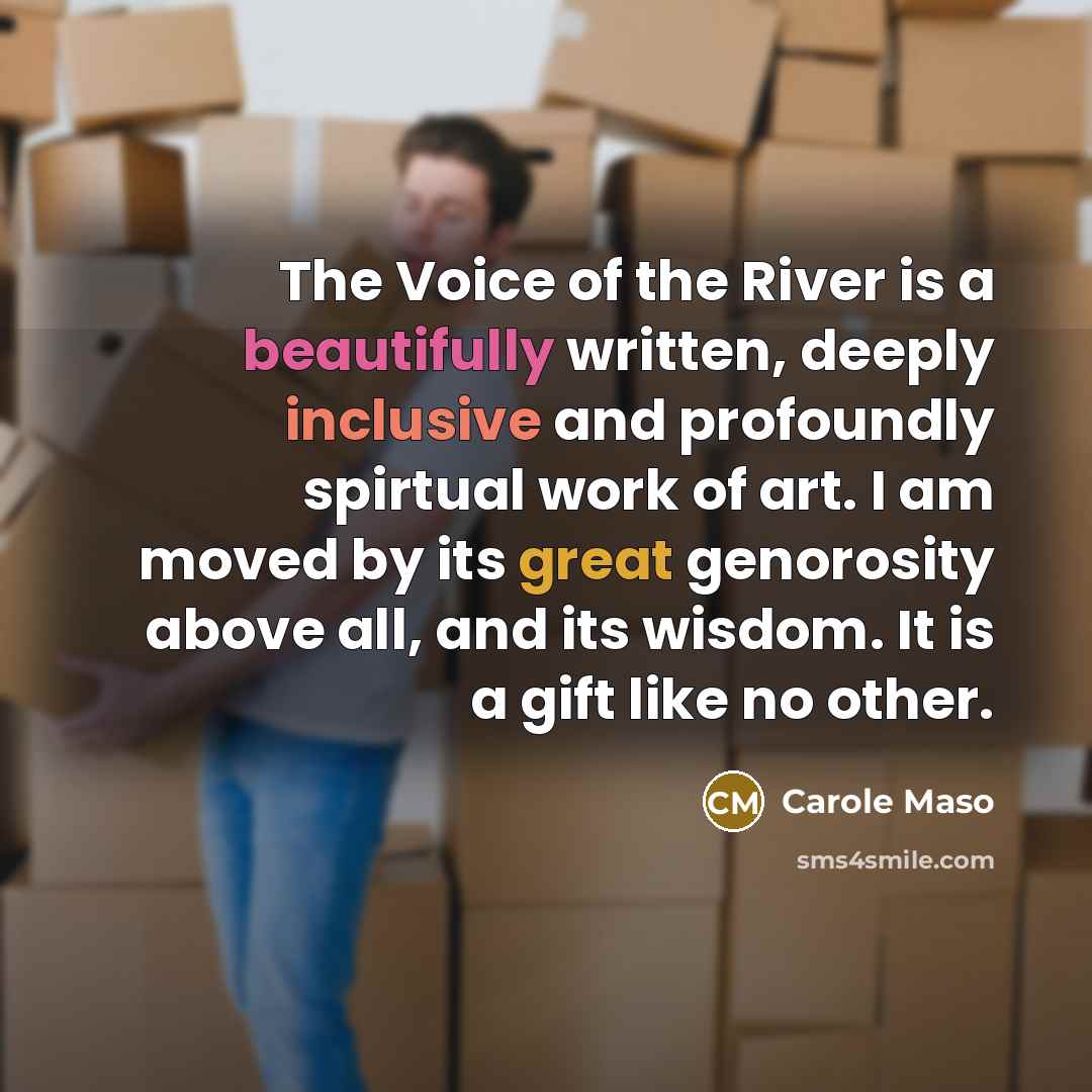 “The Voice of the River is a beautifully written, deeply…” quote by Carole Maso