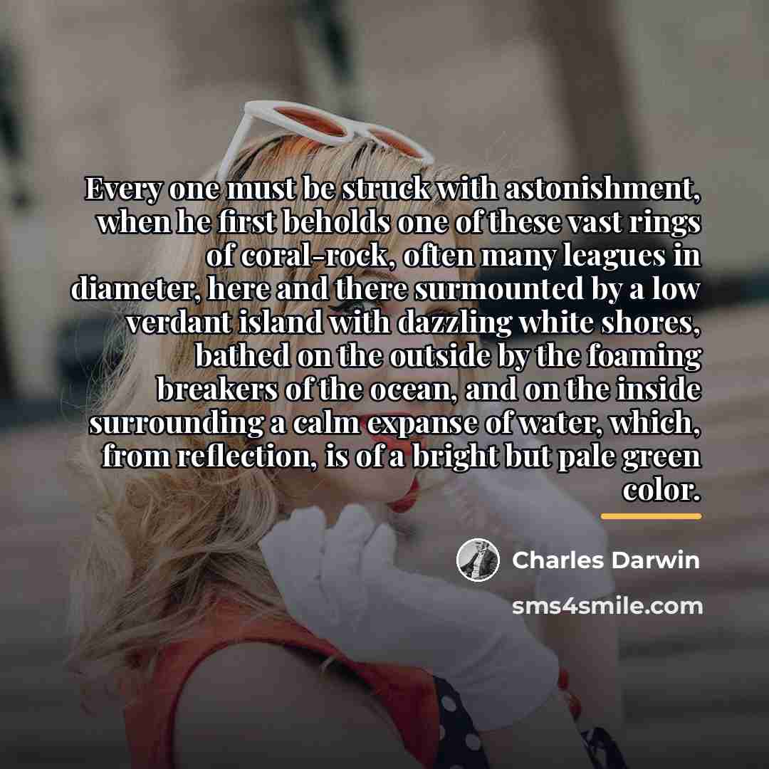 “Every one must be struck with astonishment, when he first…” quote by Charles Darwin