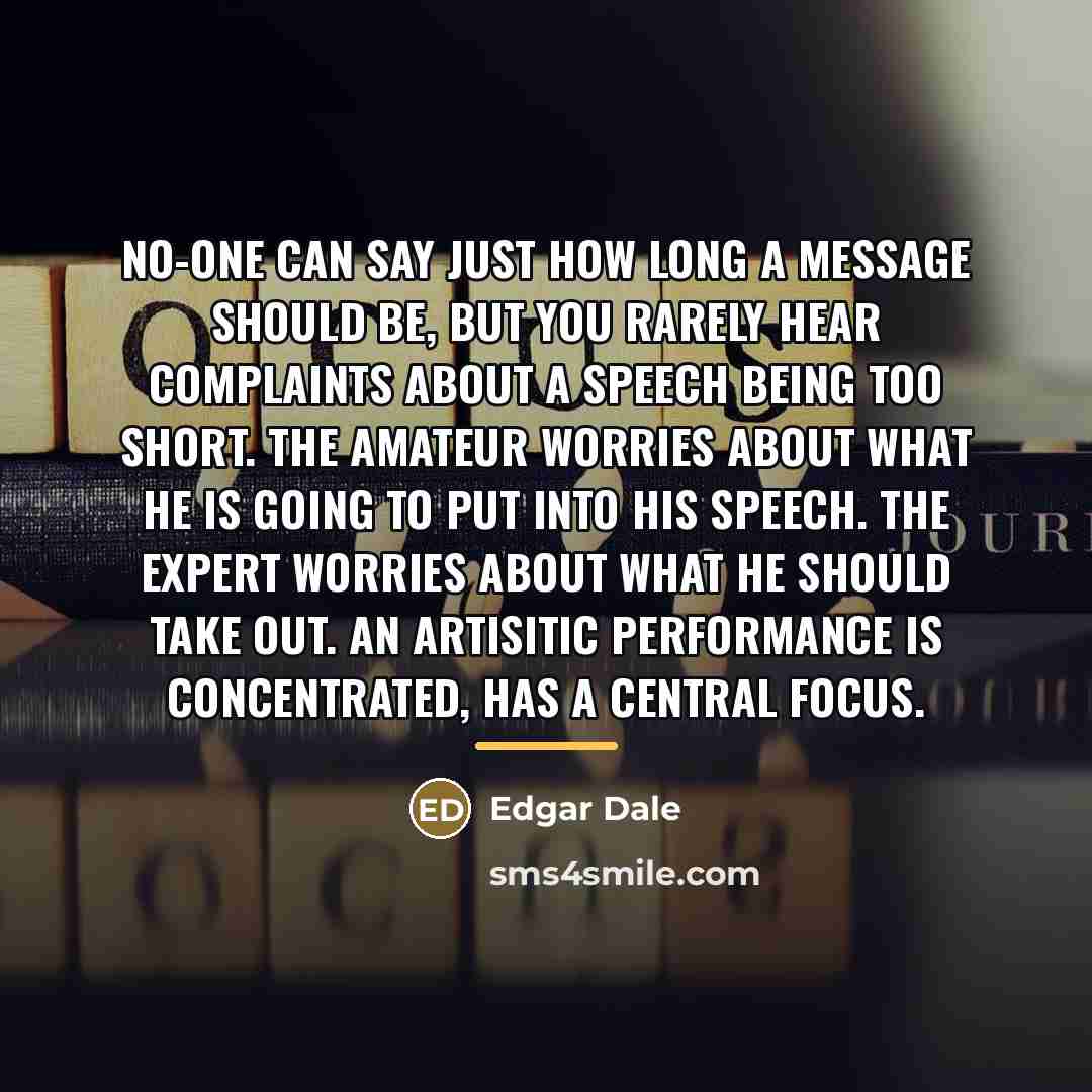 “No-one can say just how long a message should be,…” quote by Edgar Dale