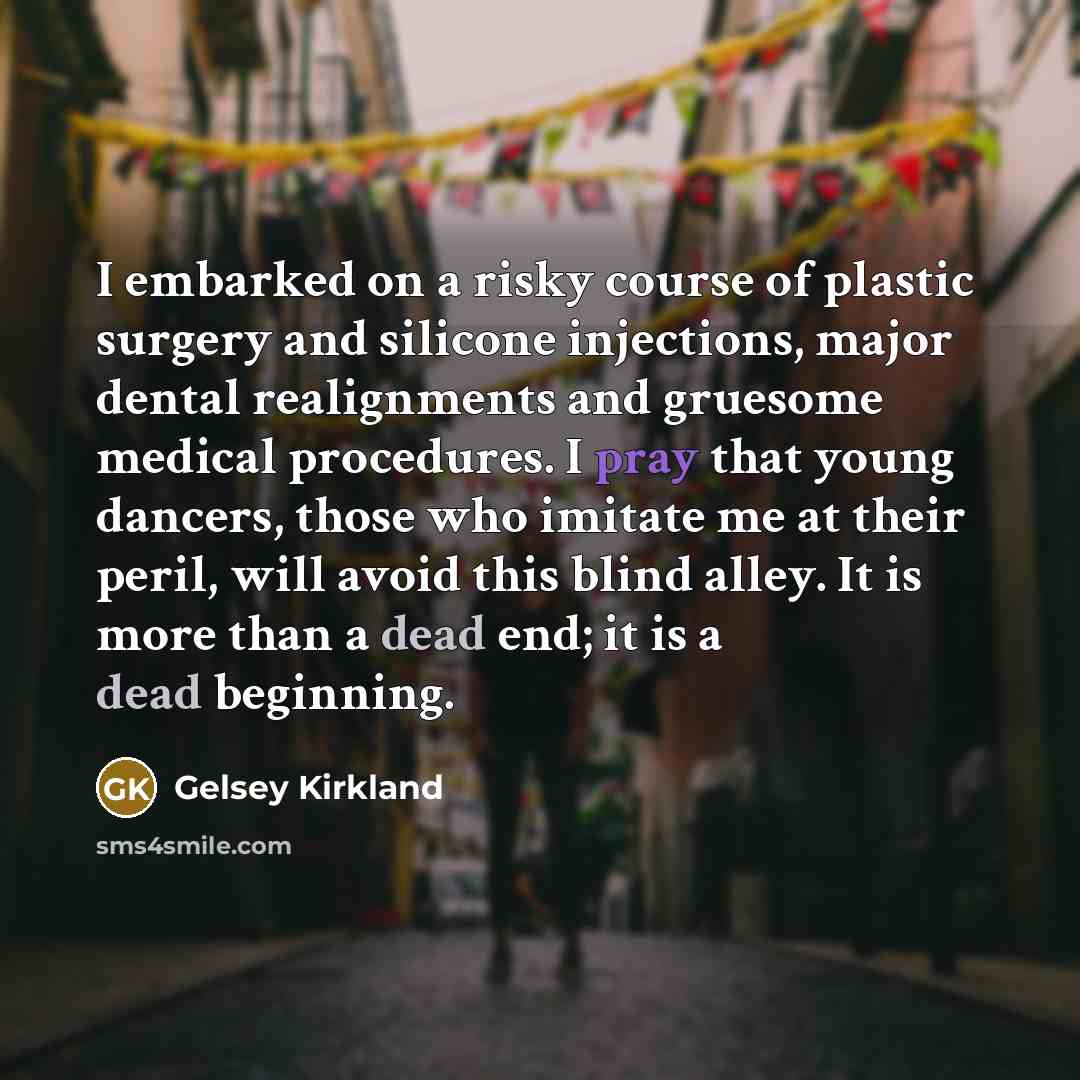 “I embarked on a risky course of plastic surgery and…” quote by Gelsey Kirkland