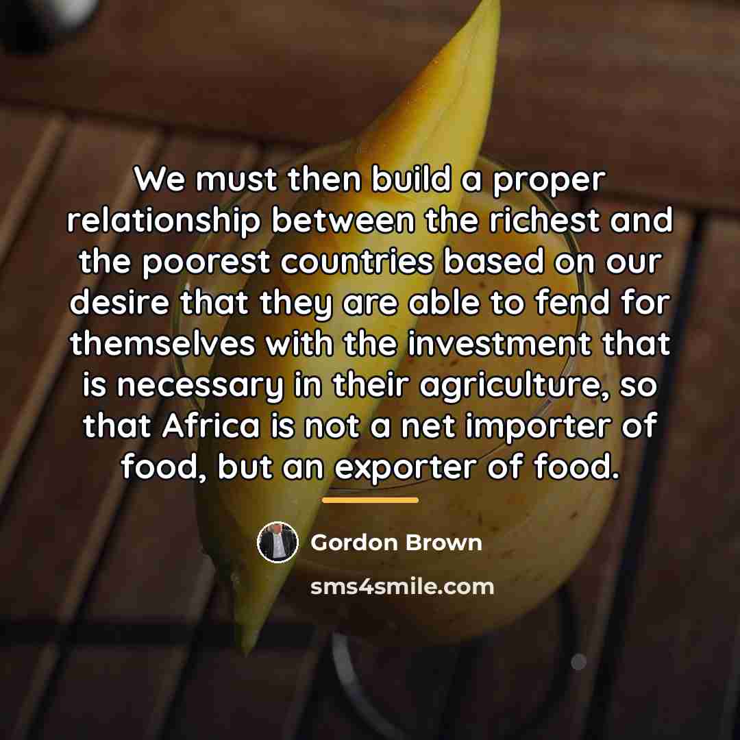 “We must then build a proper relationship between the richest…” quote by Gordon Brown
