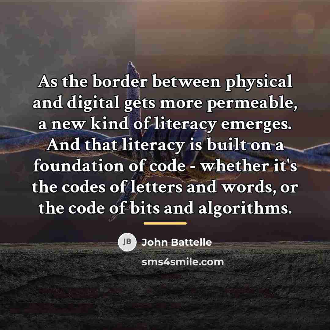 “As the border between physical and digital gets more permeable,…” quote by John Battelle