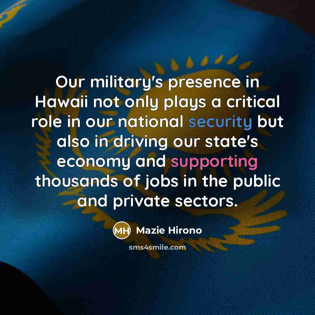 “Our military's presence in Hawaii not only plays a critical…” quote by Mazie Hirono