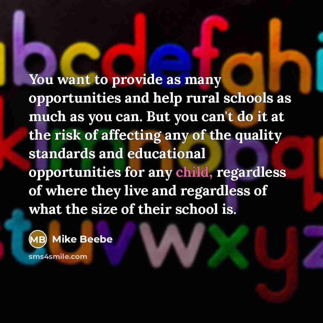 “You want to provide as many opportunities and help rural…” quote by Mike Beebe