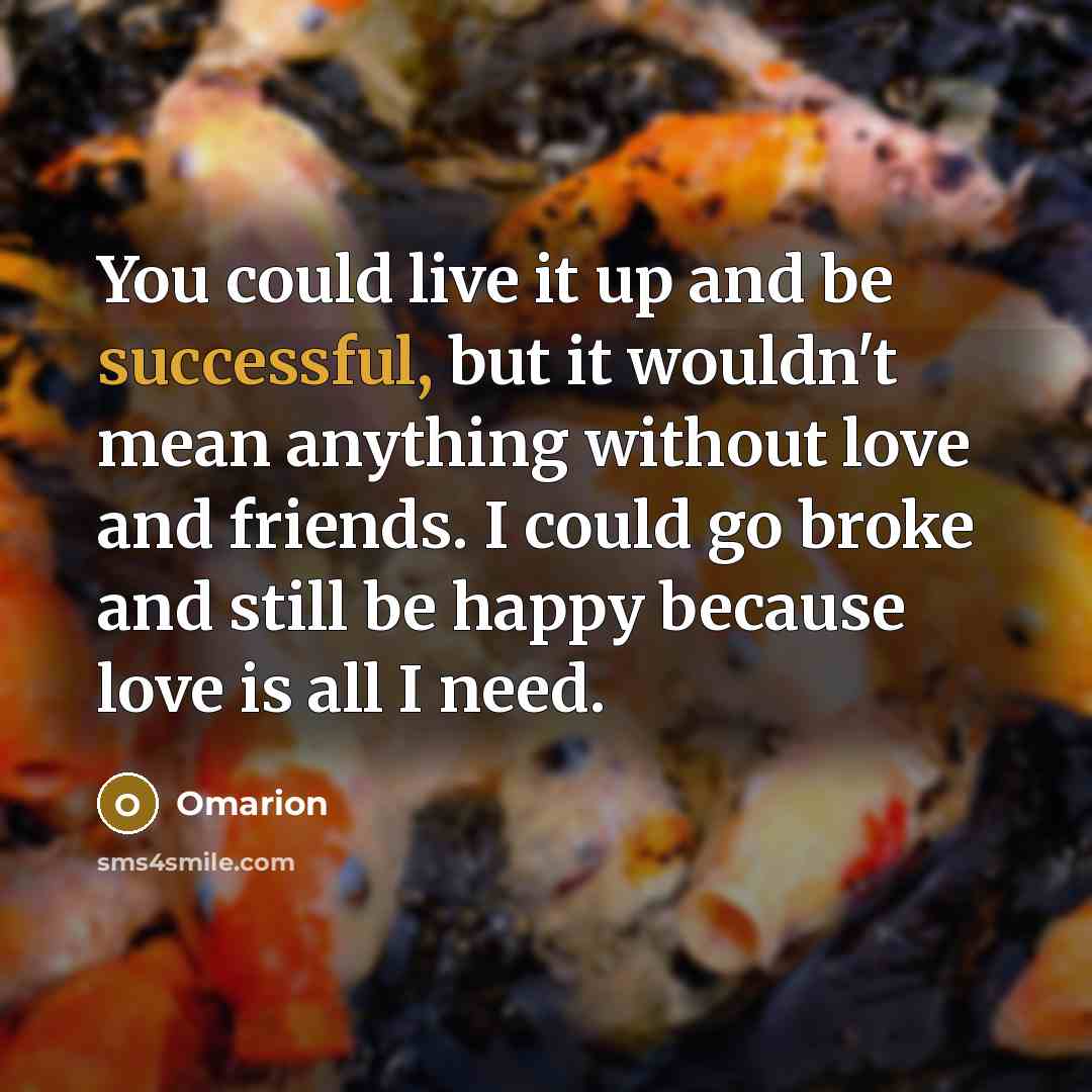 “You could live it up and be successful, but it…” quote by Omarion