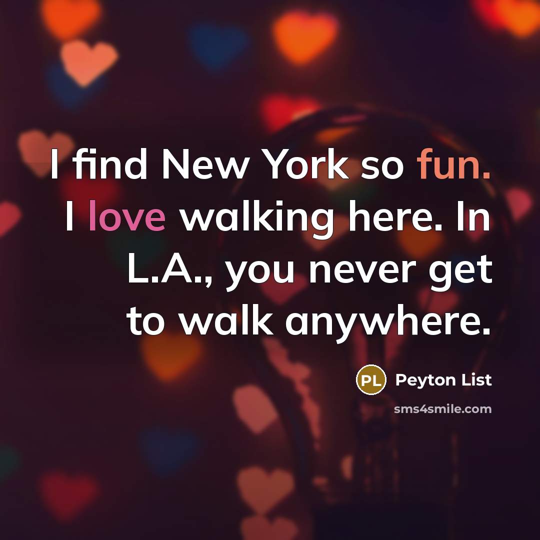 “I find New York so fun. I love walking here.…” quote by Peyton List