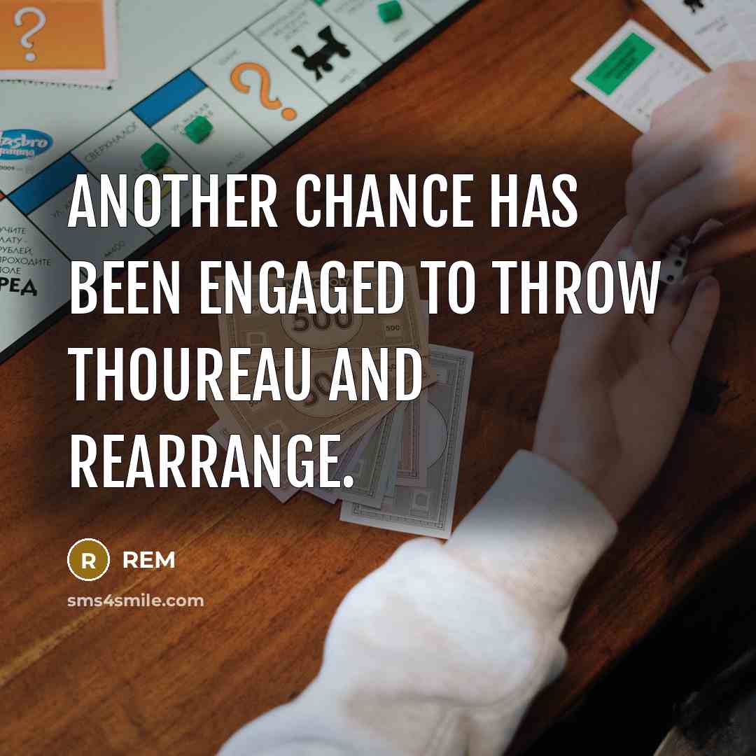 “Another chance has been engaged to throw Thoureau and rearrange.…” quote by REM