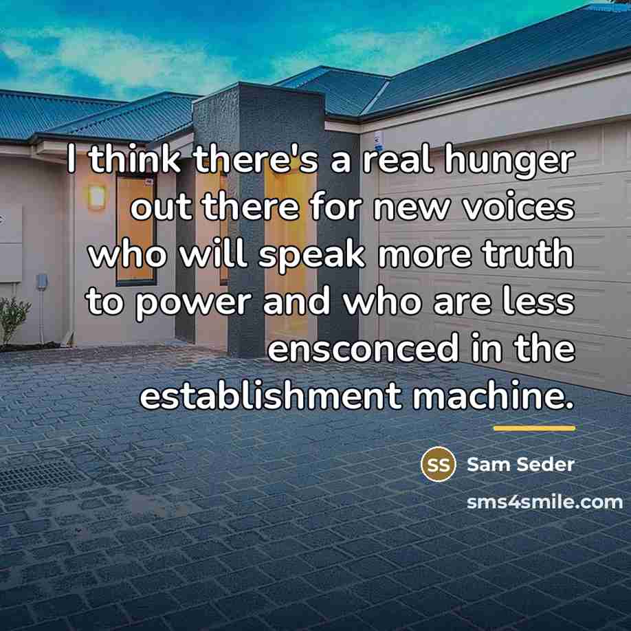 “I think there's a real hunger out there for new…” quote by Sam Seder
