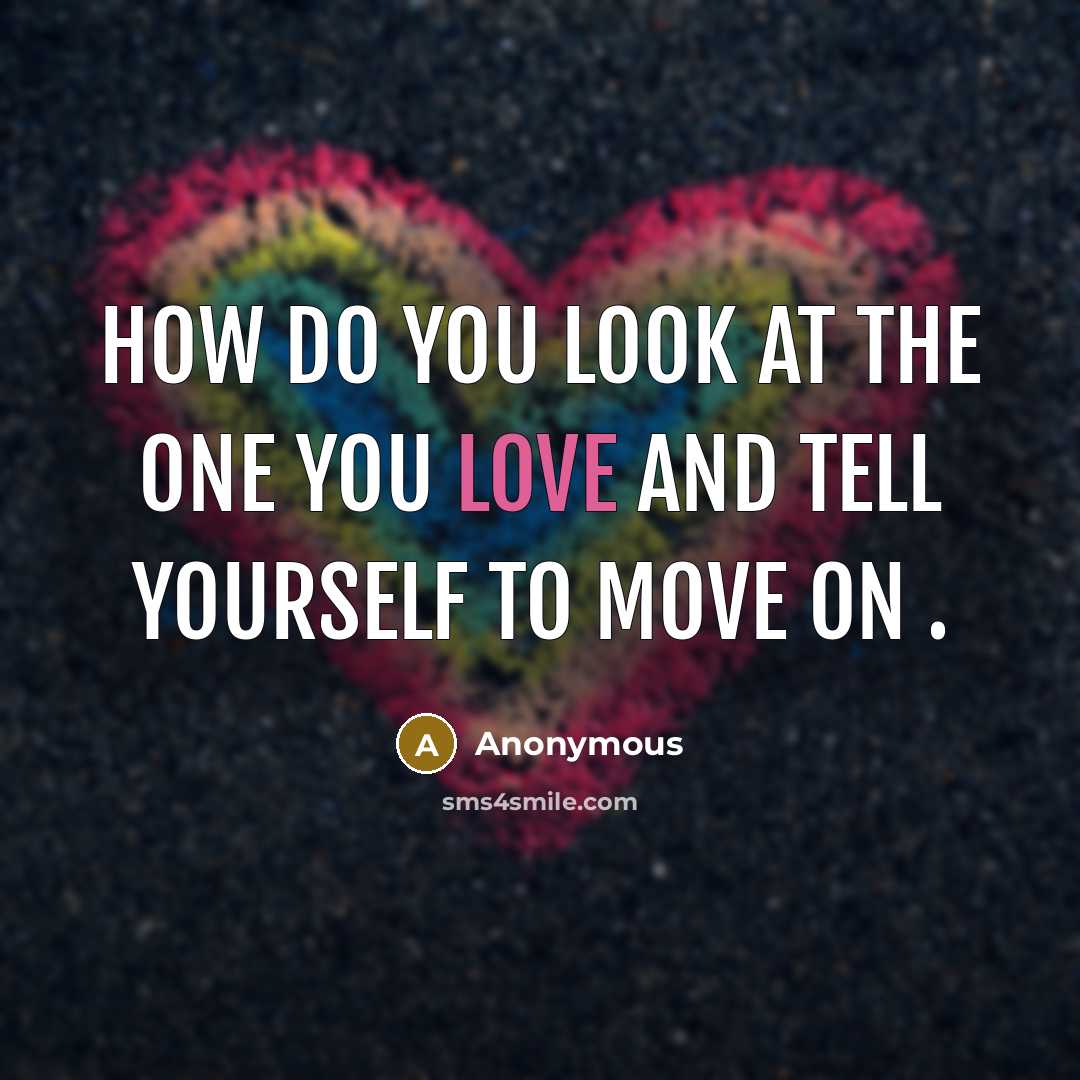 “How do You Look at the one you love and…” quote by Anonymous