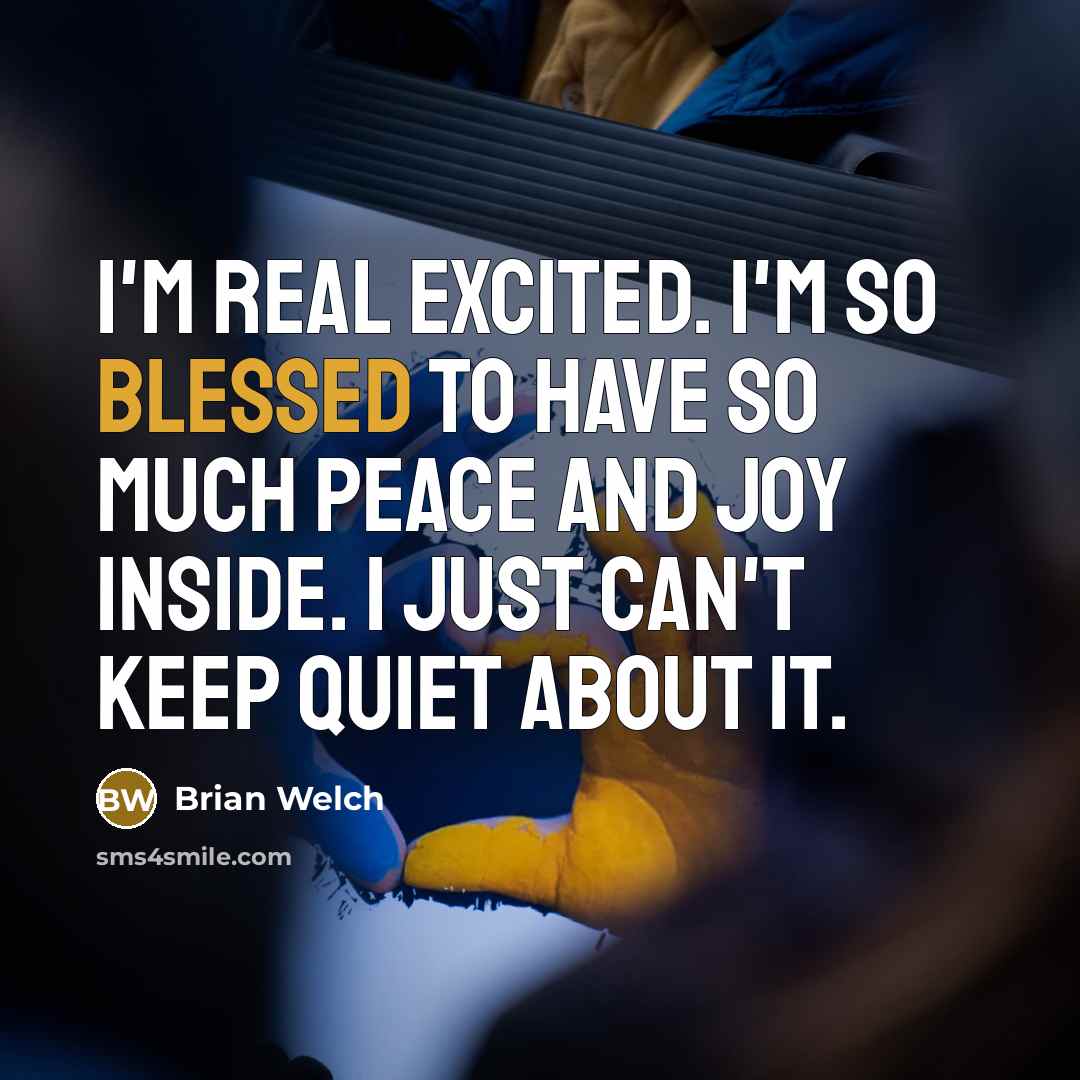 “I'm real excited. I'm so blessed to have so much…” quote by Brian Welch
