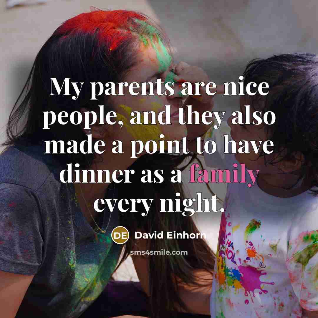 “My parents are nice people, and they also made a…” quote by David Einhorn