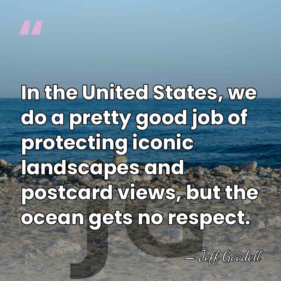 In the United States, we do a pretty good job of protecting&hellip; - Jeff Goodell