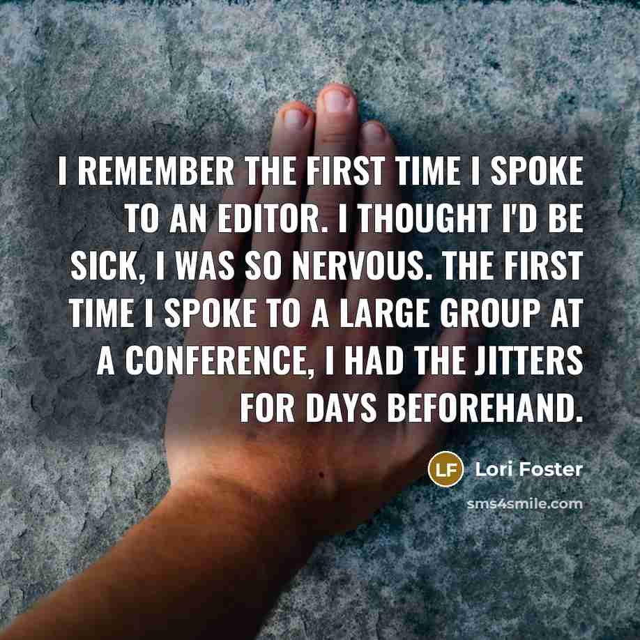 “I remember the first time I spoke to an editor.…” quote by Lori Foster