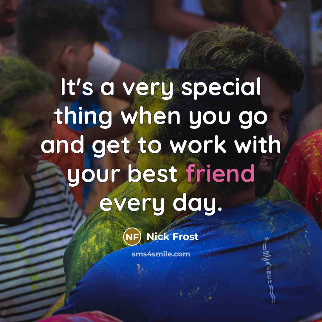 “It's a very special thing when you go and get…” quote by Nick Frost
