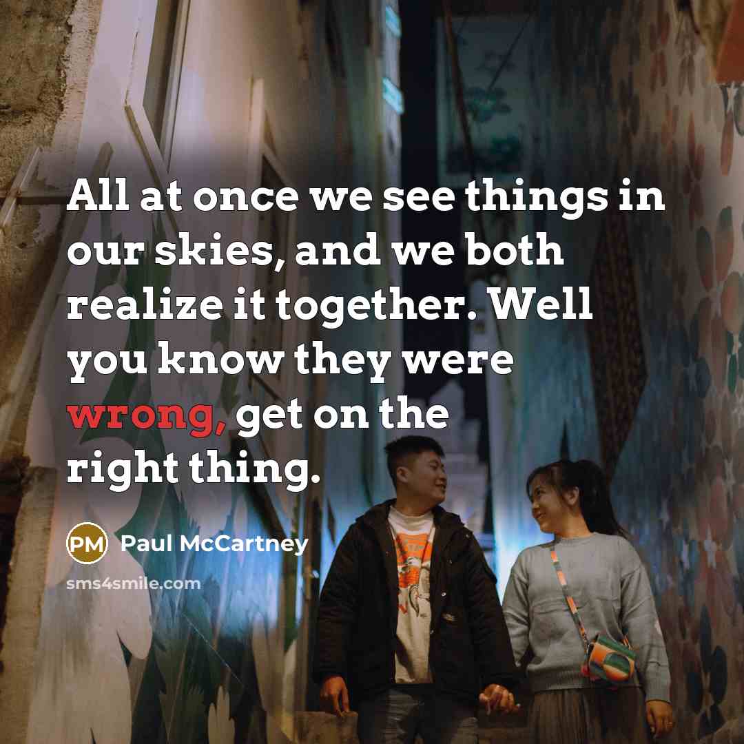 “All at once we see things in our skies, and…” quote by Paul McCartney