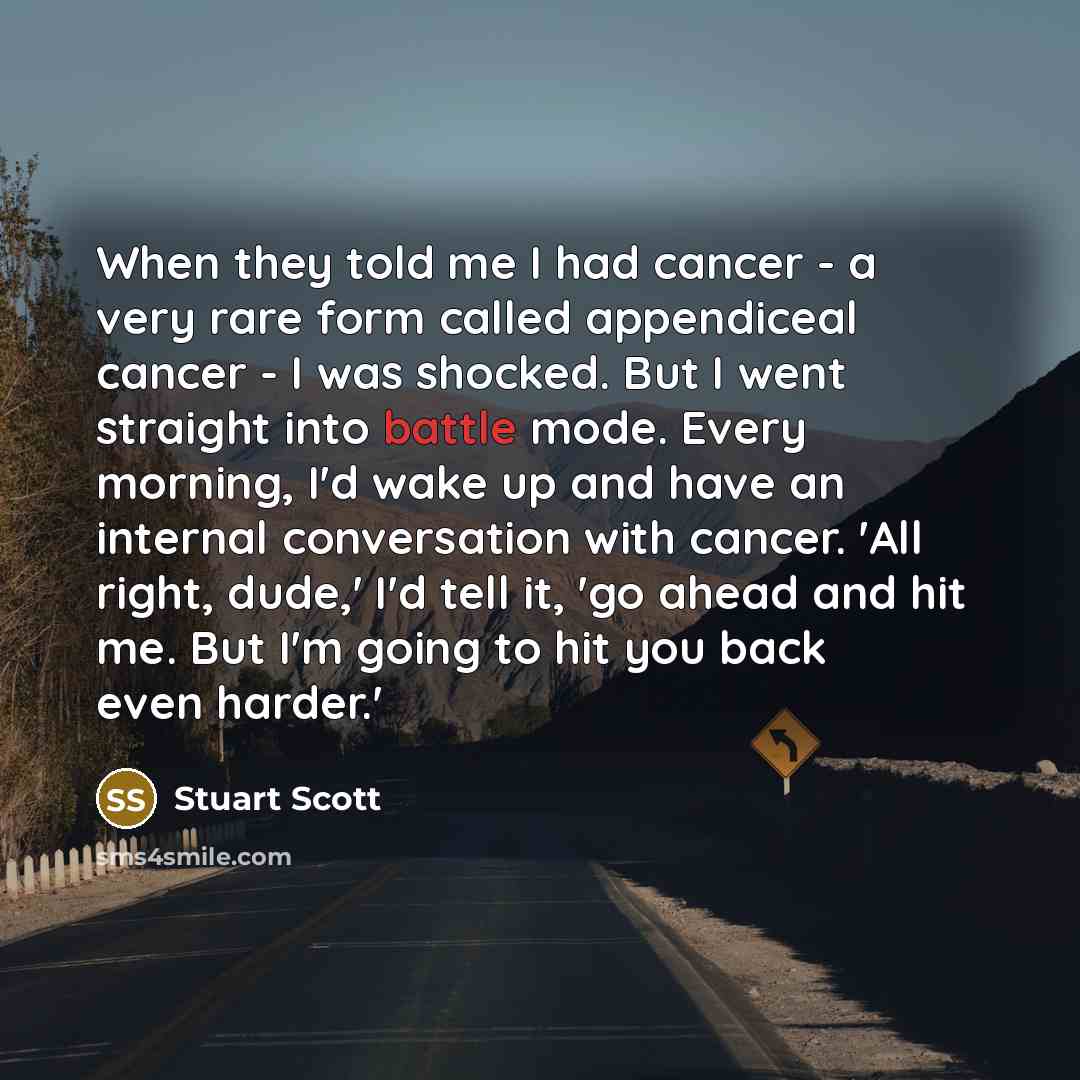 “When they told me I had cancer - a very…” quote by Stuart Scott