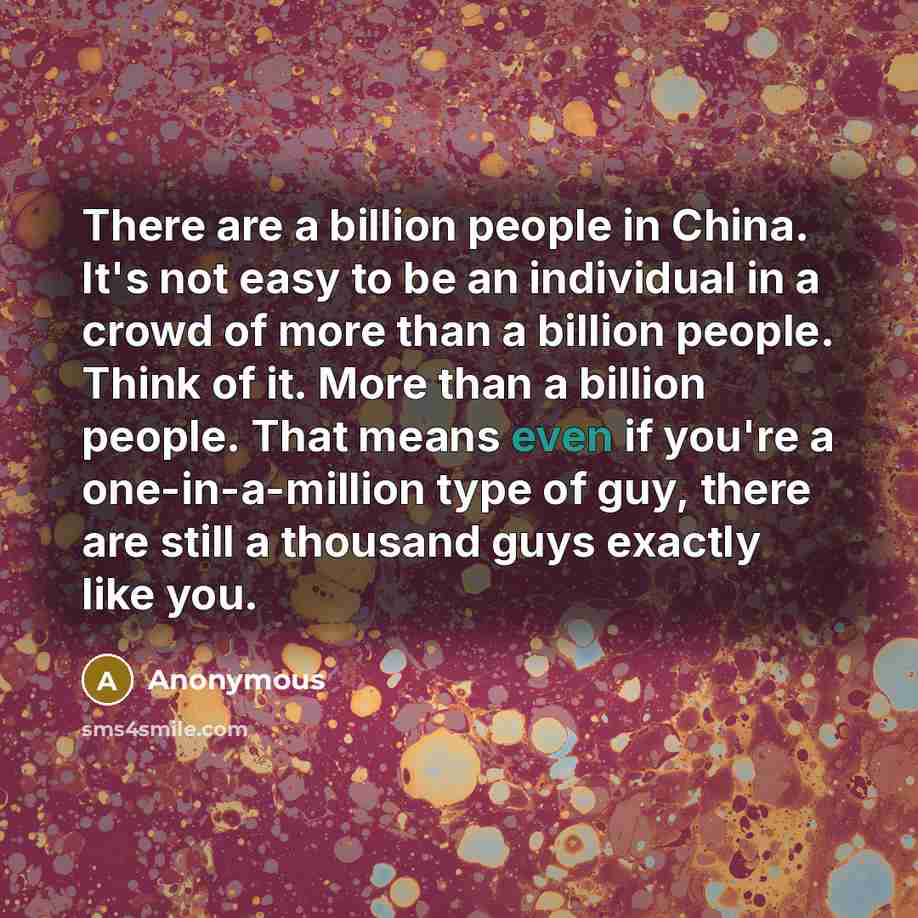 “There are a billion people in China. It's not easy…” quote by Anonymous